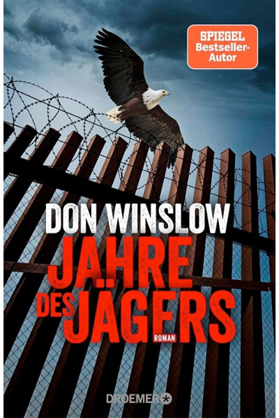 Jahre des Jägers - Don Winslow - The Border