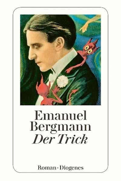 Emanuel Bergmann - Der Trick - Hauffes Buchsalon in Remagen