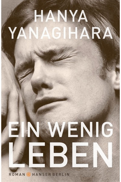 Ein wenig Leben - Hanya Yanagihara - Hauffes Buchsalon in Remagen