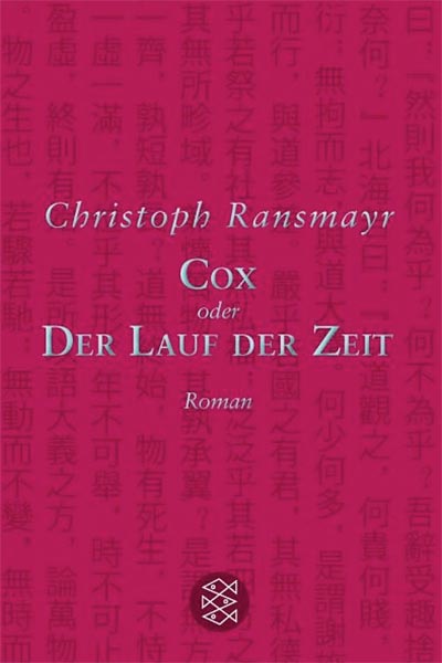 Cox oder der Lauf der Zeit - Christoph Ransmayr - Hauffes Buchsalon in Remagen